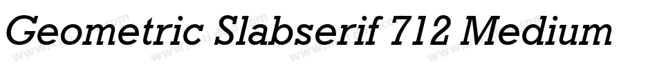 Geometric Slabserif 712 Medium BT字体转换